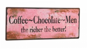 Metallschild "Coffee-Chocolate-Men"